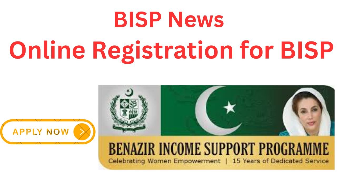 BISP News - Online Registration for Benazir Income Support Program 2024 New Payment and Stipend for Children's EducationBISP News - Online Registration for Benazir Income Support Program 2024 New Payment and Stipend for Children's Education