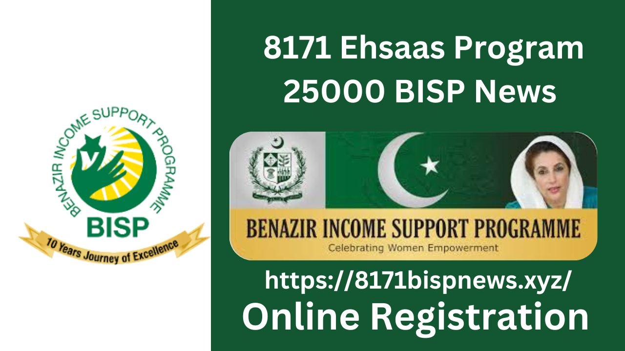8171 Ehsaas Program 25000 BISP News 2025 Latest Online Registration